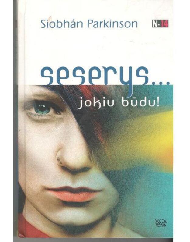 Seserys... Jokiu būdu! / N-14 - Parkinson Siobhan 