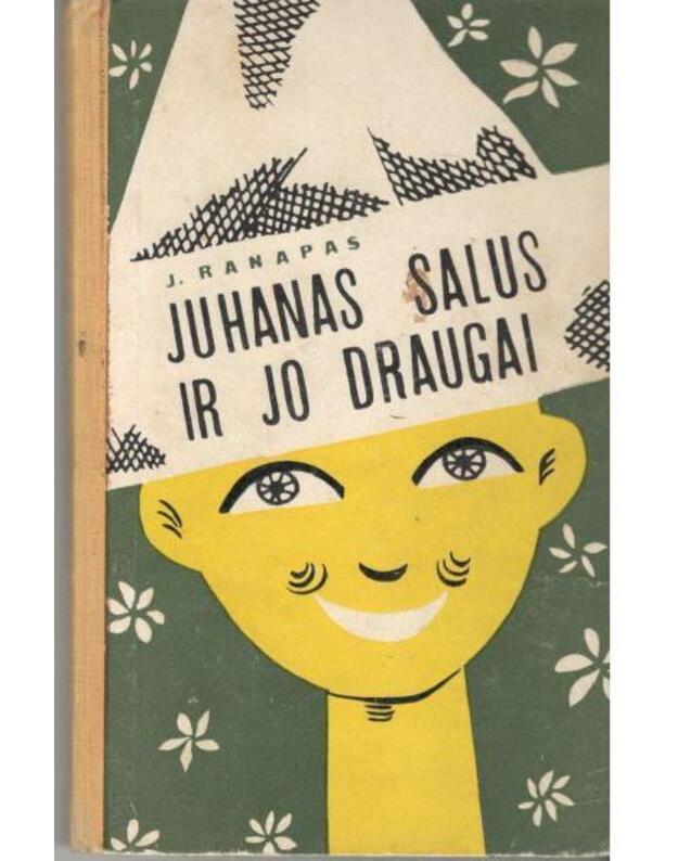 Juhanas Salus ir jo draugai - Ranapas Janas 