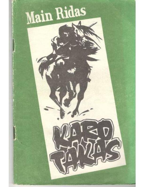 Karo takas - Main Ridas
