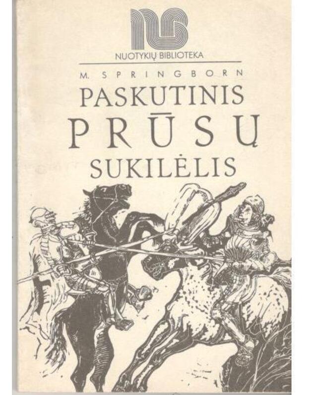 Paskutinis prūsų sukilėlis / Nuotykių biblioteka - Springborn M.