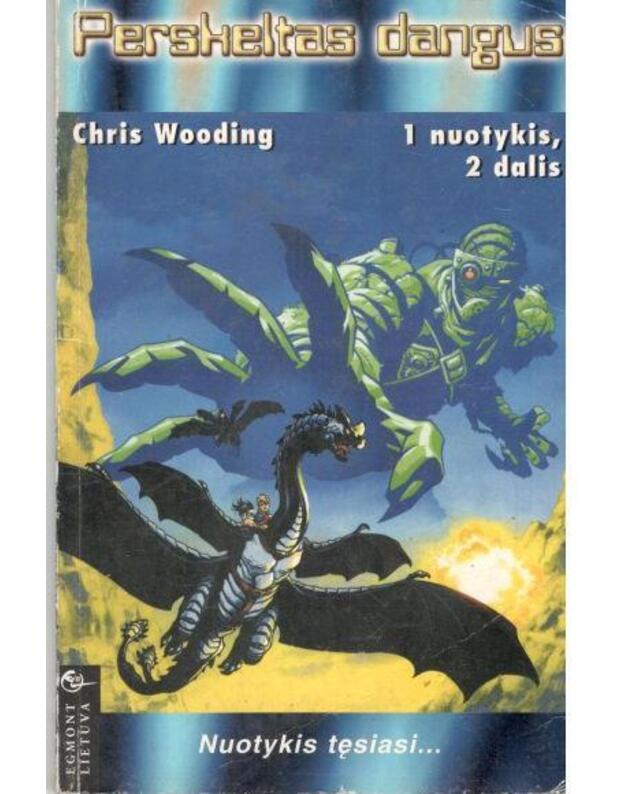 Perskeltas dangus. Nuotykis tęsiasi - Wooding Chris