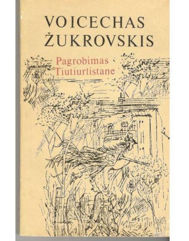 Pagrobimas Tiutiurlistane - Žukrovskis Voicechas 