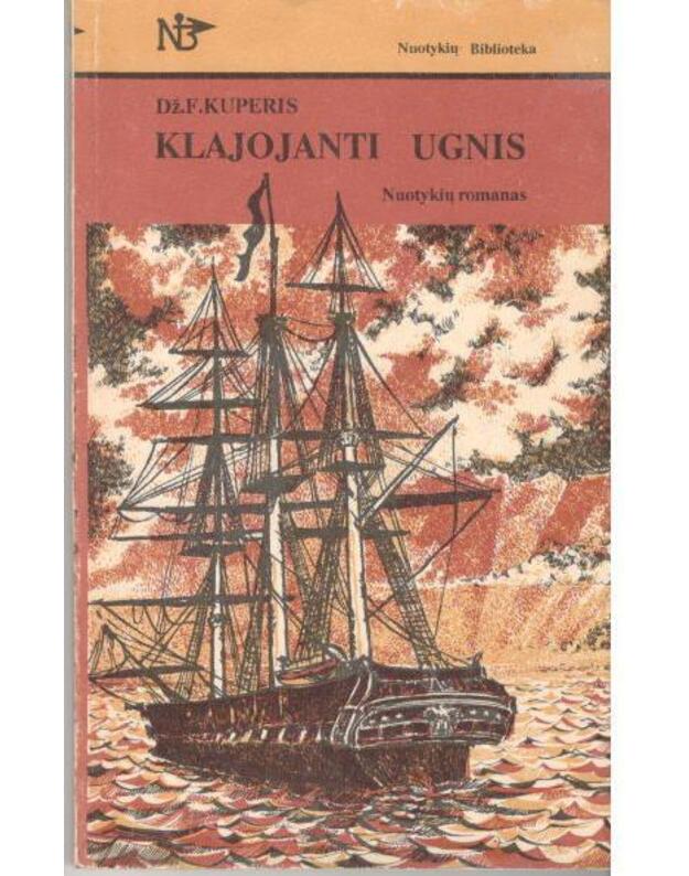 Klajojanti ugnis / Nuotykių biblioteka - Kuperis Dž. F.