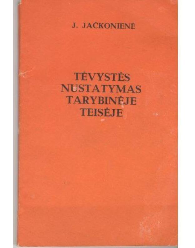 Tėvystės nustatymas tarybinėje teisėje - Jačkonienė J.