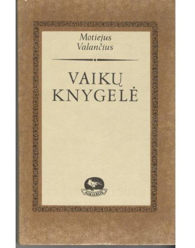 Vaikų knygelė. Apsakymai, apysaka, patarlės - Motiejus Valančius