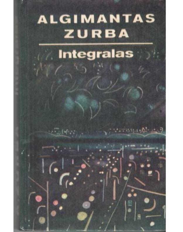 Integralas. Romanas - Zurba Algimantas