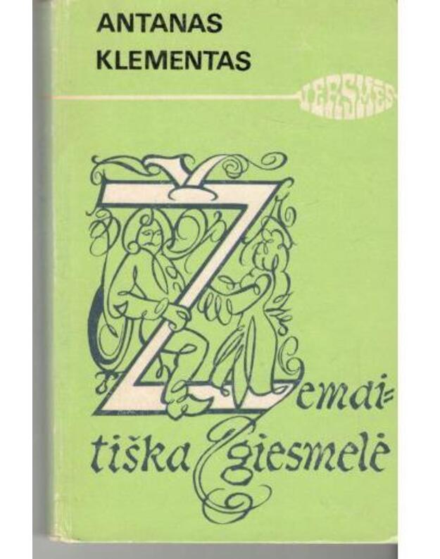 Žemaitiška giesmelė / Versmės - Klementas Antanas