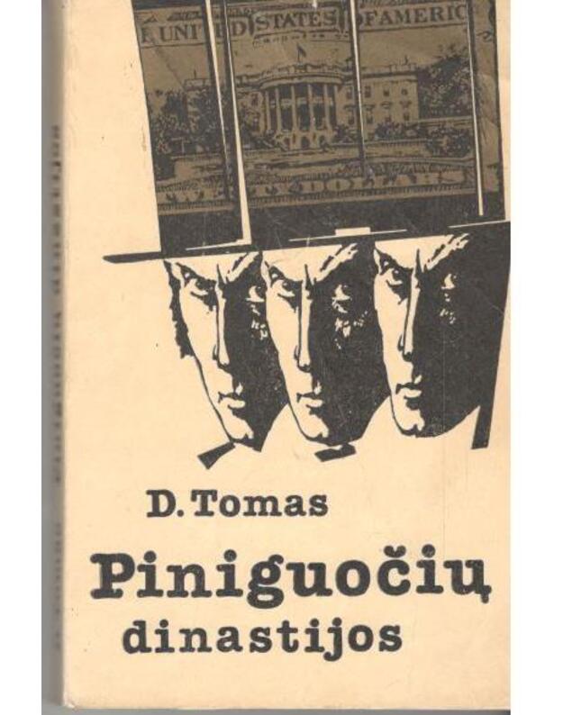 Piniguočių dinastijos / 1986 - Tomas D. / Thomas Dana L.