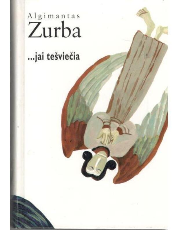 ...jai tešviečia. Romanas - Zurba Algimantas