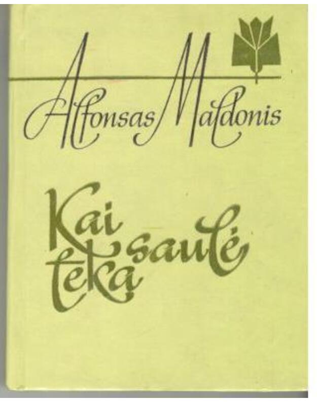 Kai saulė teka - Maldonis Alfonsas