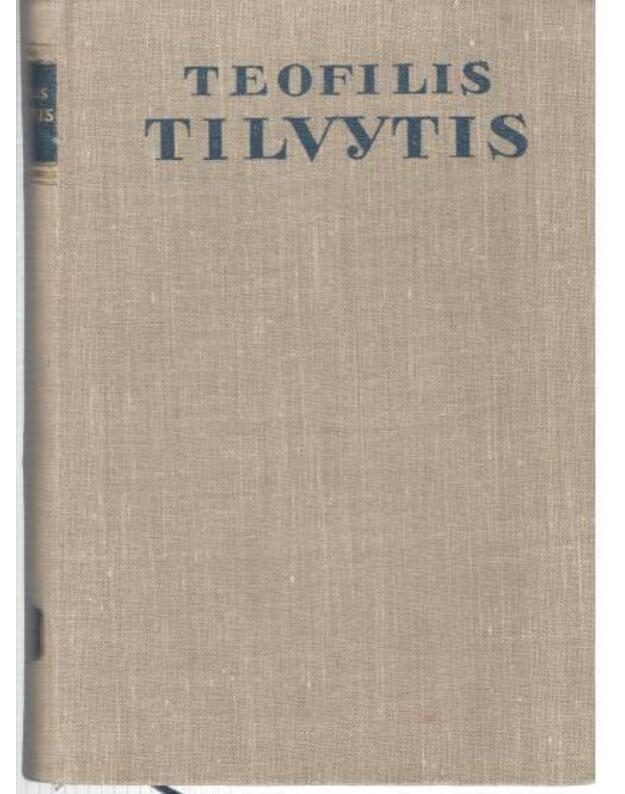 Poemos: Dičius. Artojėliai. Usnynė - Tilvytis Teofilis 