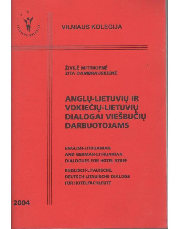 Anglų-lietuvių ir vokiečių-lietuvių dialogai viešbučio darbuotojams - Dambrauskienė Zita, Mitrikienė Živilė