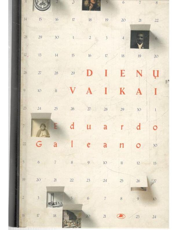 Dienų vaikai - Galeano Eduardo 1940-2015