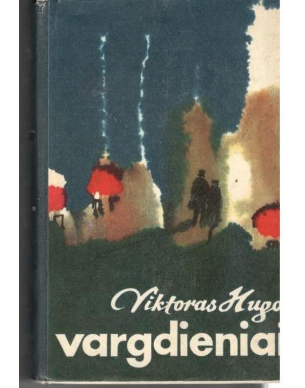 Vargdieniai. Romanas, 4 tomai. T. 2 / 1972 - Hugo Victor / Prancūzija