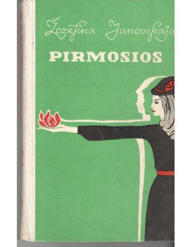Pirmosios - Janovskaja Žozefina / iš rusų kalbos vertė Feliksas Pažūsis