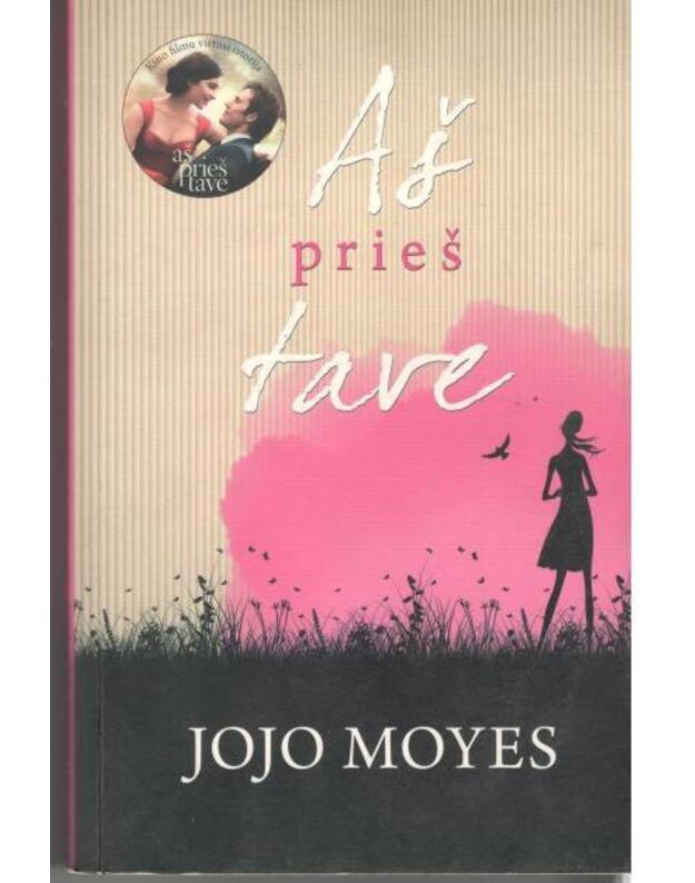 Aš prieš tave. Romanas - Moyes Jojo