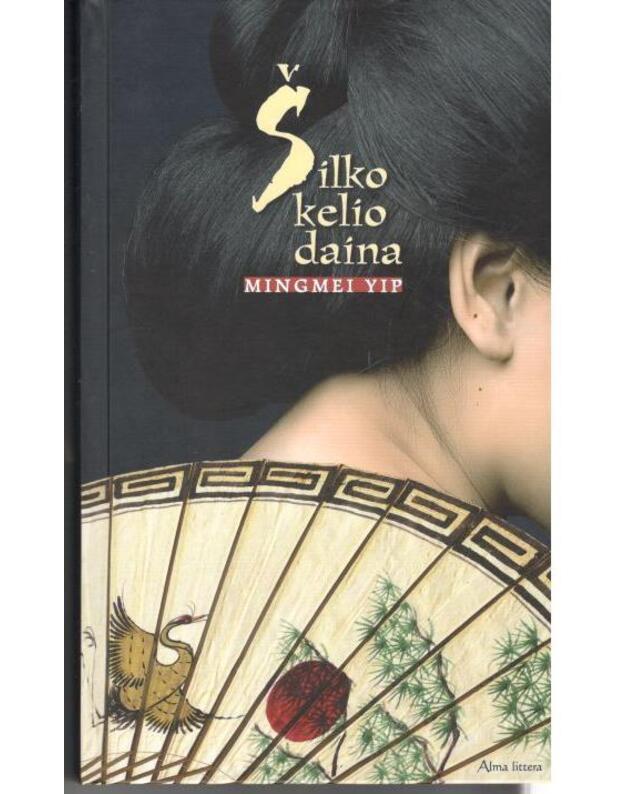 Šilko kelio daina - Yip Mingmei