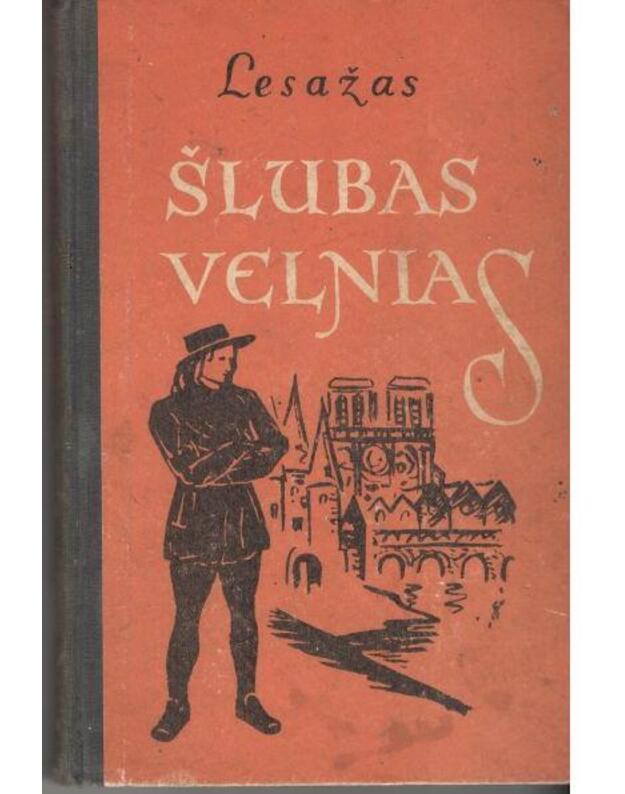 Šlubas velnias. Romanas / 1961 - Lesažas Alenas Rene 