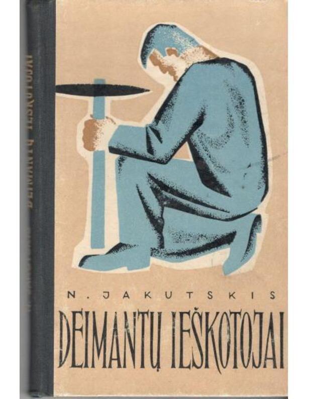 Deimantų ieškotojai - Jakutskis N.