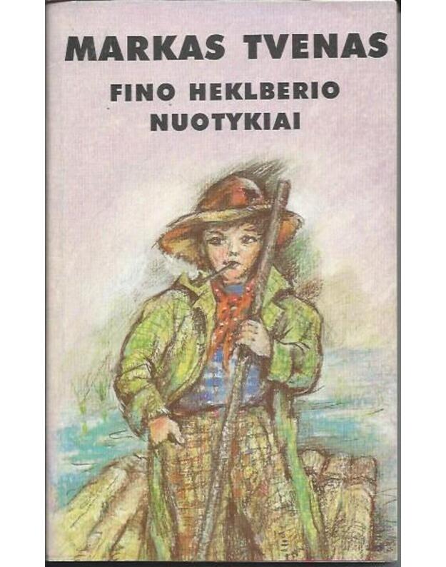 Fino Heklberio  nuotykiai / 1996 - Markas Tvenas / Mark Twain