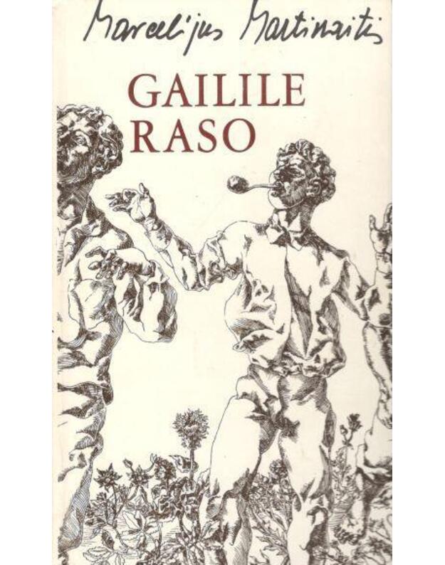 Gailile raso - Martinaitis Marcelijus 
