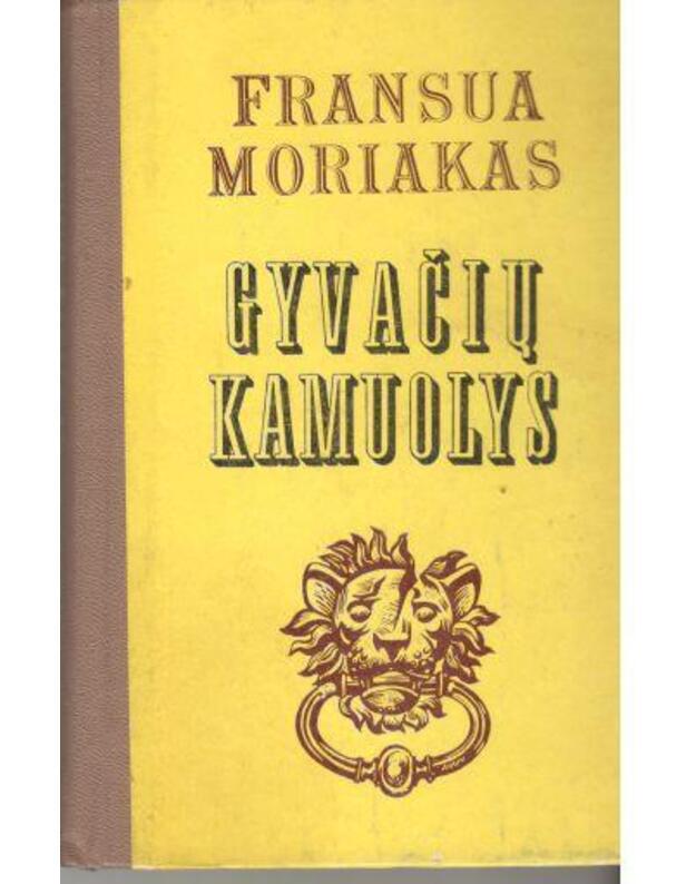 Gyvačių kamuolys. Romanas - Moriakas Fransua  / Mauriac Francois 