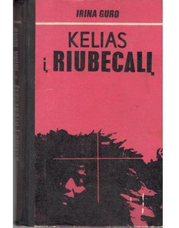Kelias į Riubecalį - Guro Irina / Ukraina