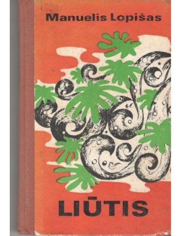 Liūtis. Romanas - Lopišas Manuelis / Žaliojo Rago salynas