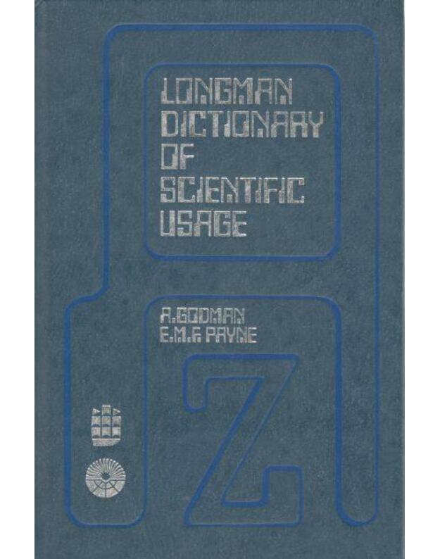 Longman dictionary of scienific usage - Godman A., Payne E. M. F.