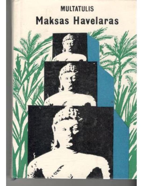 Maksas Havelaras, arba Niderlandų prekybos bendrovės kavos aukcionai - Multatulis