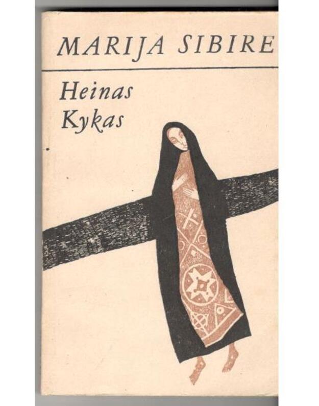 Marija Sibire. Romanas - Kykas Heinas /