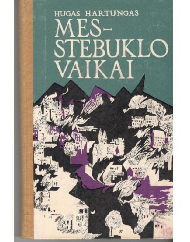 Mes - stebuklo vaikai - Hartungas Hugas / Vokietija