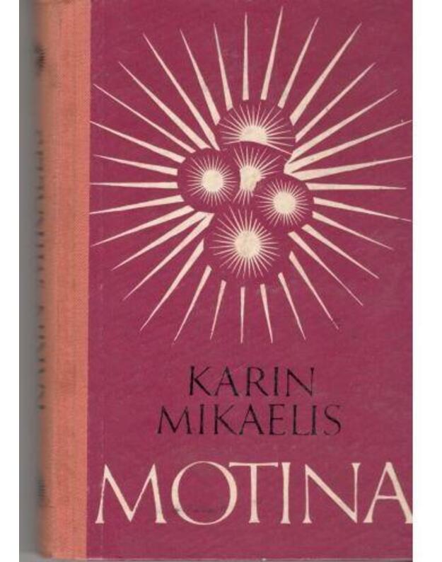 K. Mikaelis. Motina. Romanas / 1967 - Mikaelis Karina / Danija