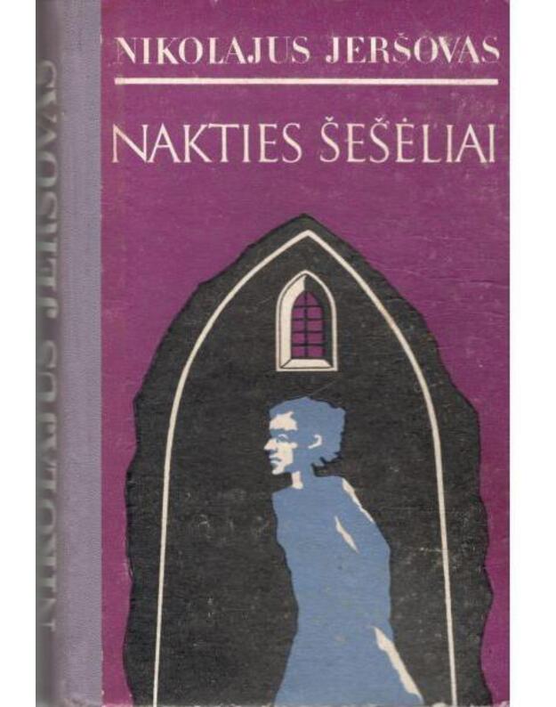 Nakties šešėliai. Romanas - Jeršovas Nikolajus / iš rusų kabos vertė Vida Petrylaitė