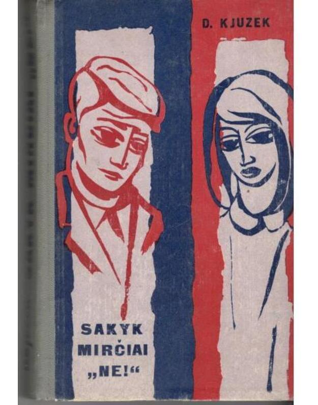 Sakyk mirčiai Ne! - Kjuzek Dimfna / Australija