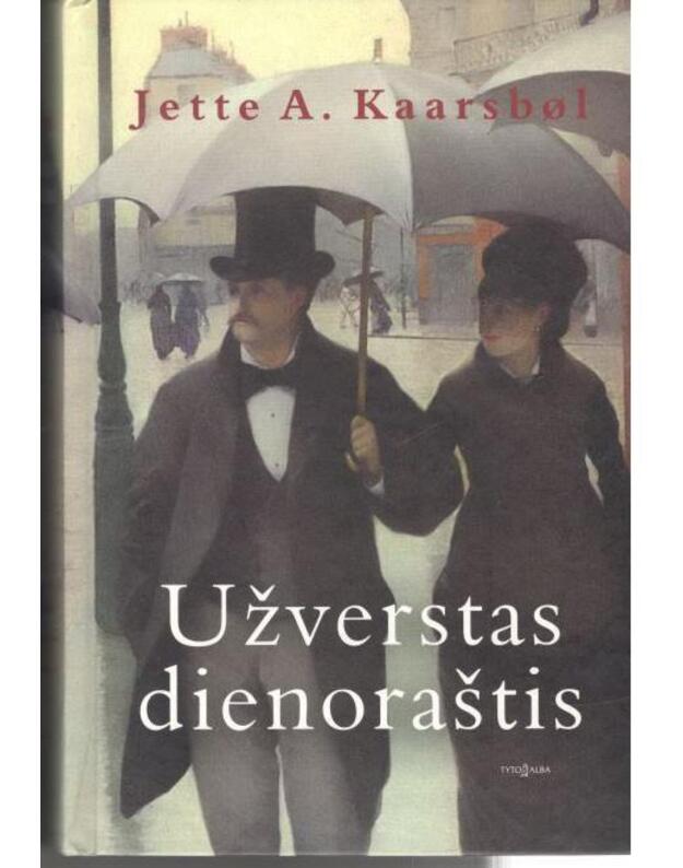 Užverstas dienoraštis. Romanas - Kaarsbol Jette A.
