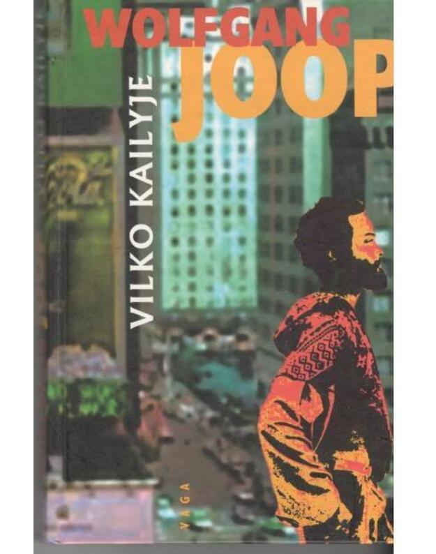 Vilko kailyje / Romanas - Joop Wolfgang