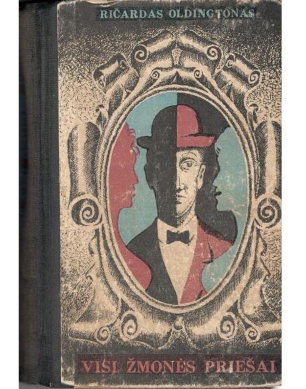 Visi žmonės priešai / 1971 - Oldingtonas Ričardas