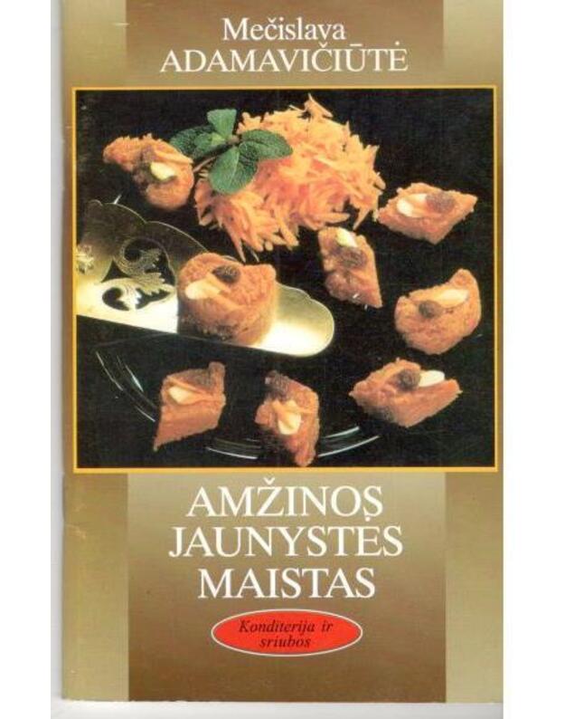 Amžinos jaunystės maistas - Mečislava Adamavičiūtė