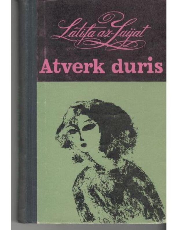 Atverk duris. Romanas - Latija az Zaijat