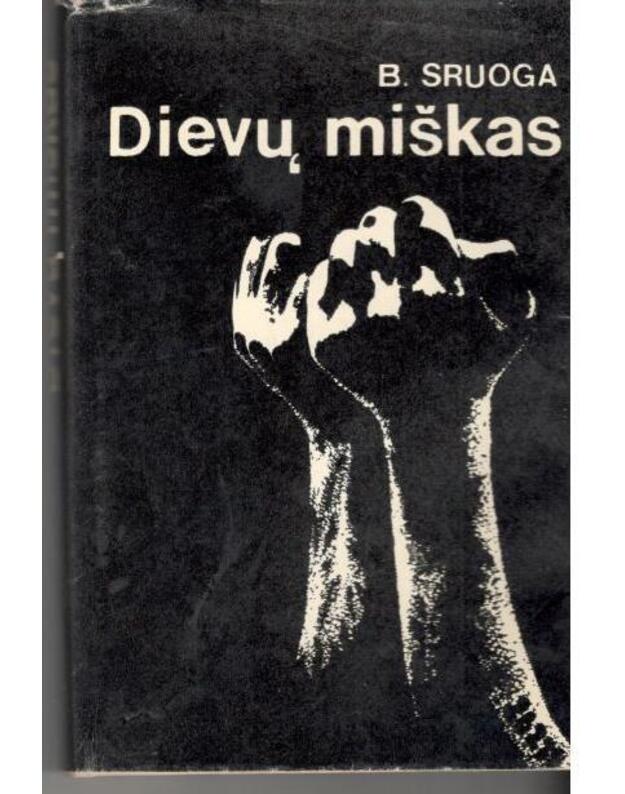 Dievų miškas / 1979 - Sruoga Balys