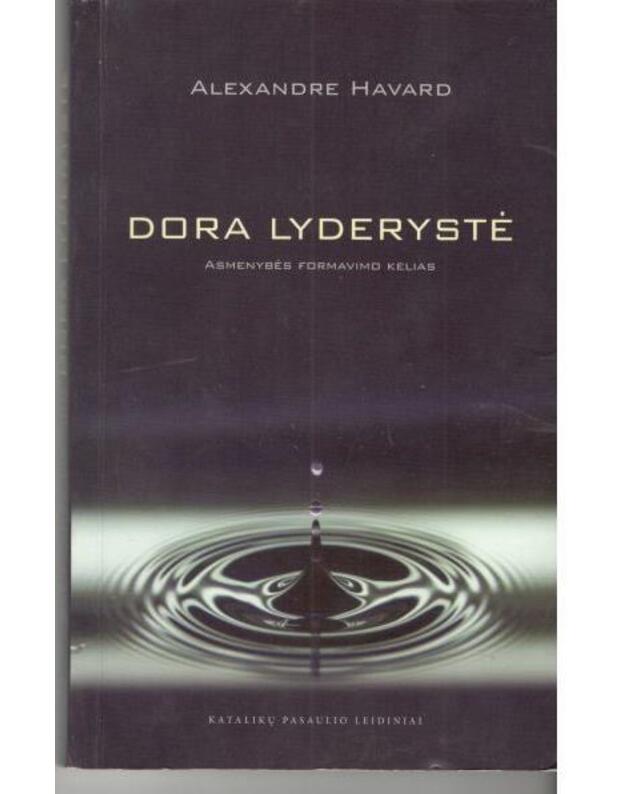 Dora lyderystė - Alexandre Havard