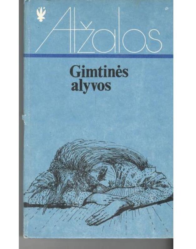 Gimtinės alyvos / Atžalos - Estų apsakymai, sud. Danutė Sirijos Giraitė