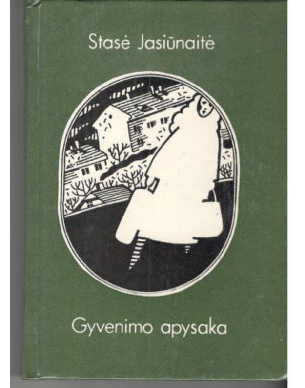 Gyvenimo apysaka - Jasiūnaitė Stasė