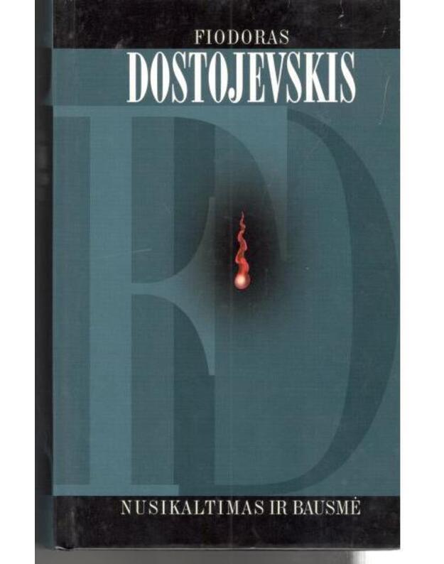 Nusikaltimas ir bausmė I t. - Dostojevskis F.