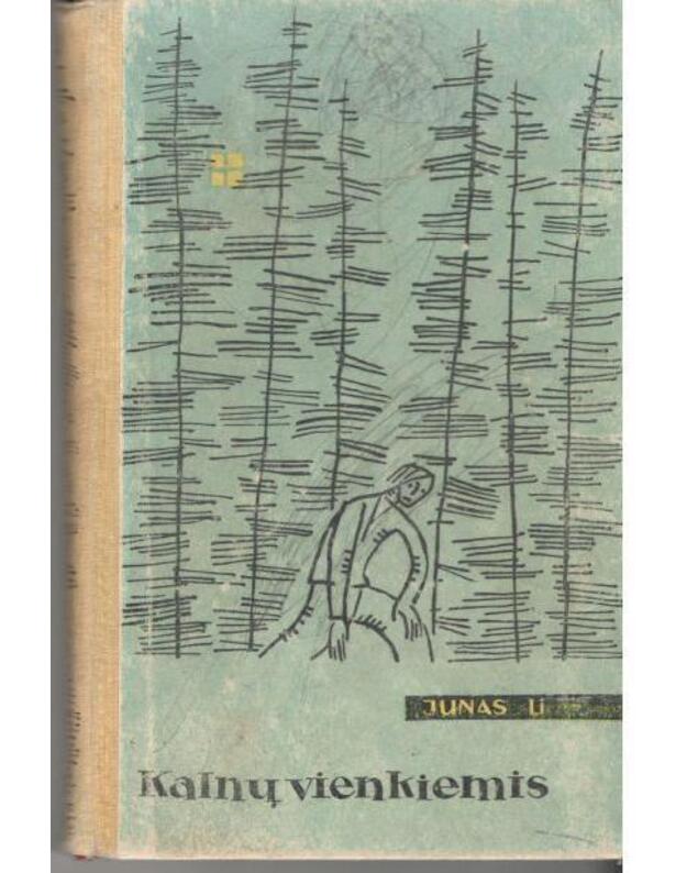 Kalnų vienkiemis - Li Junas / iš norvegų kalbos vertė R. Jablonskytė-Rimantienė