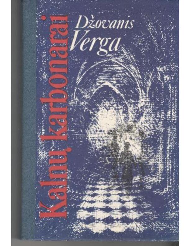 Kalnų karbonarai. Romanas - Verga Džovanis