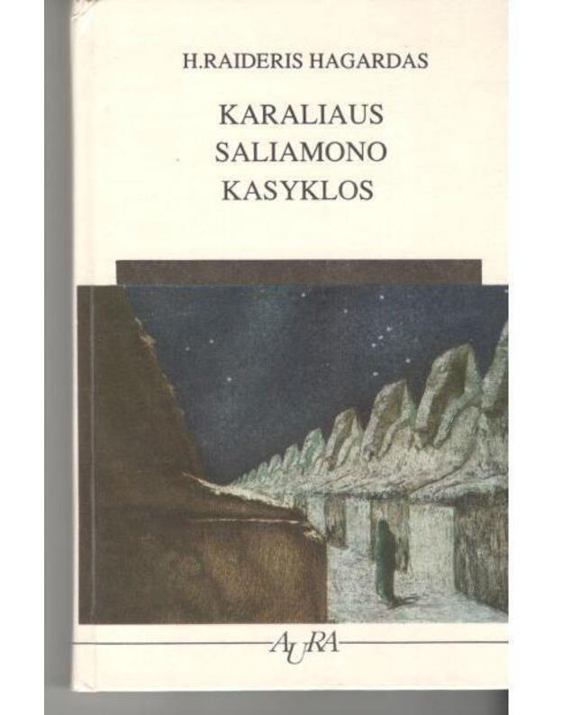 Karaliaus Saliamono kasyklos / 2-as fotografuotinis leidimas - Hagardas H. Raideris 1856-1925