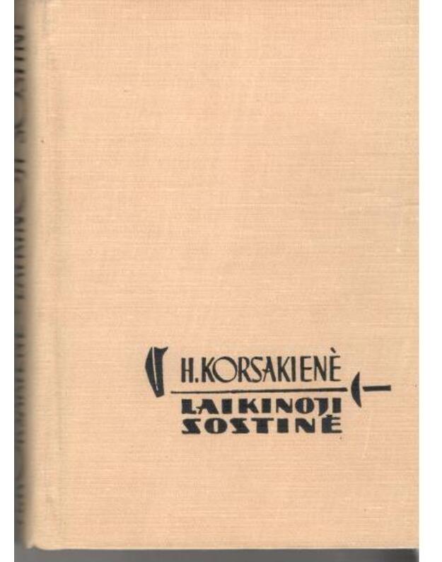 Laikinoji sostinė. Romanas - Korsakienė Halina