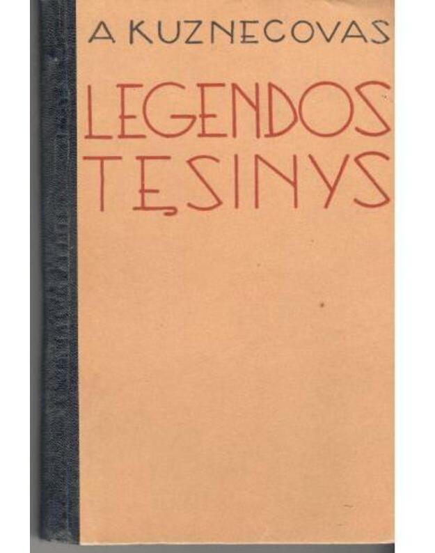 Legendos tęsinys - Kuznecovas A. 